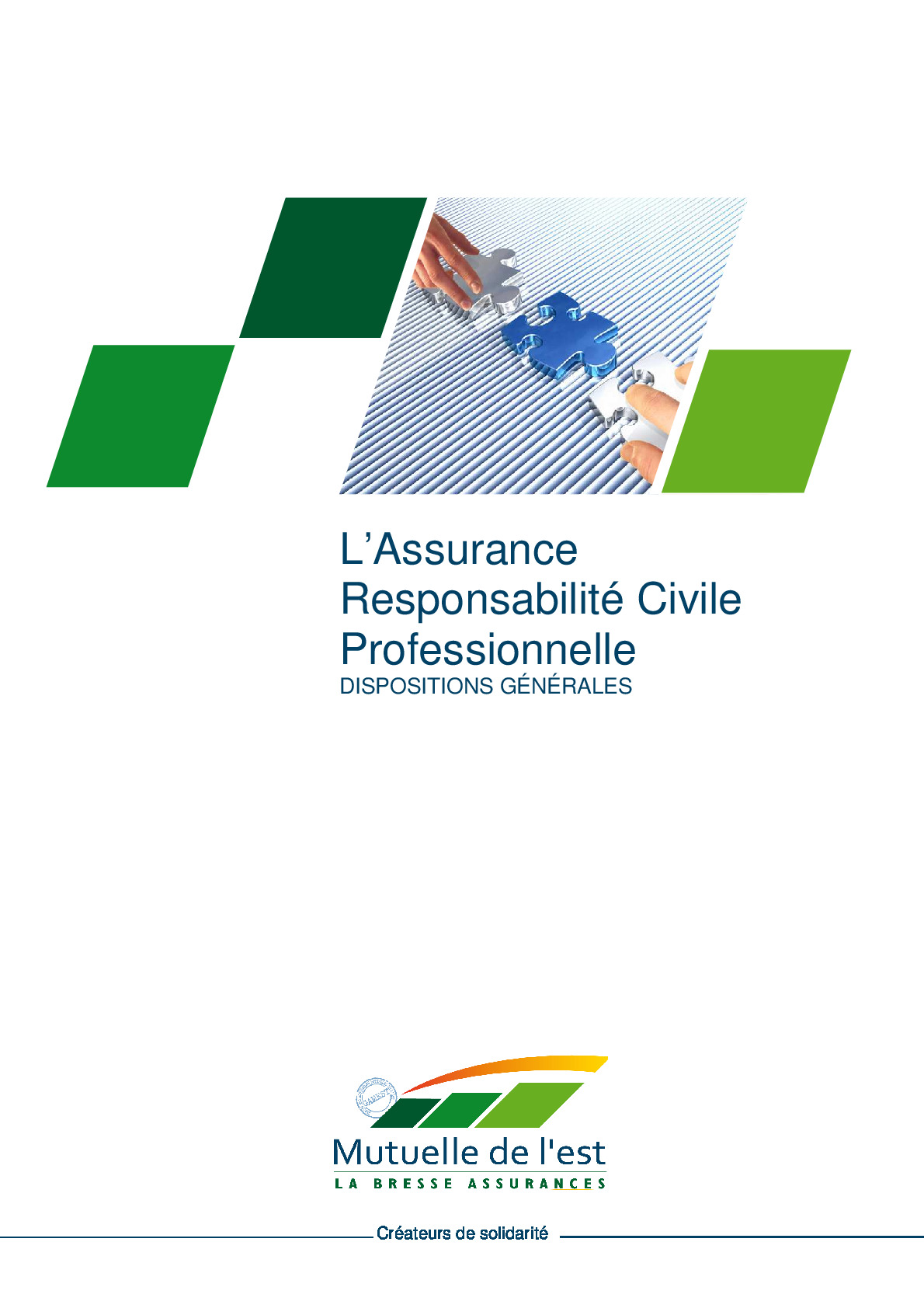 Mutuelle de l'est - L’Assurance Responsabilité Civile Professionnelle - Dispositions Générales