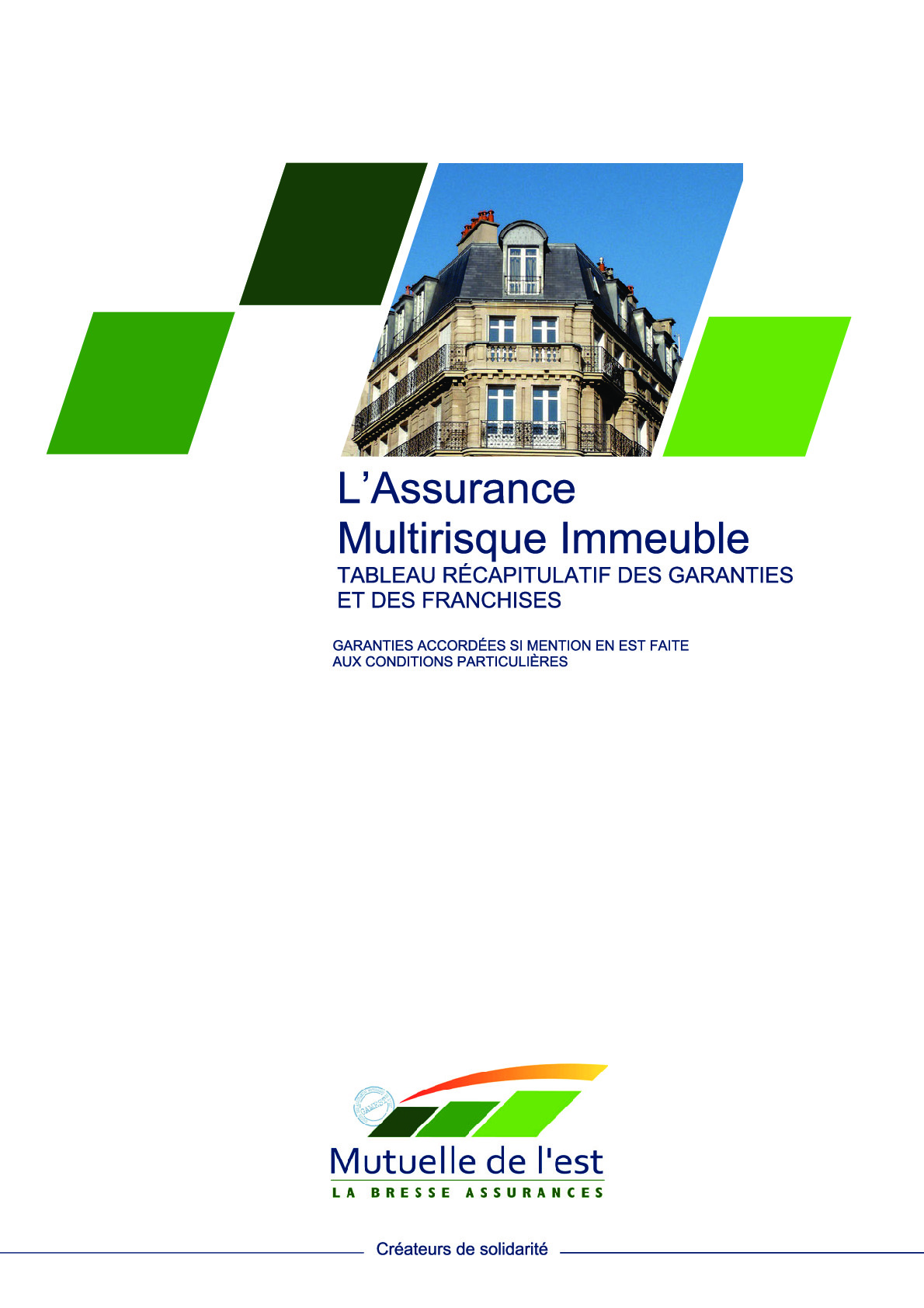 Mutuelle de l'est - L’Assurance Multirisque Immeuble - Tableau des Garanties et Franchises